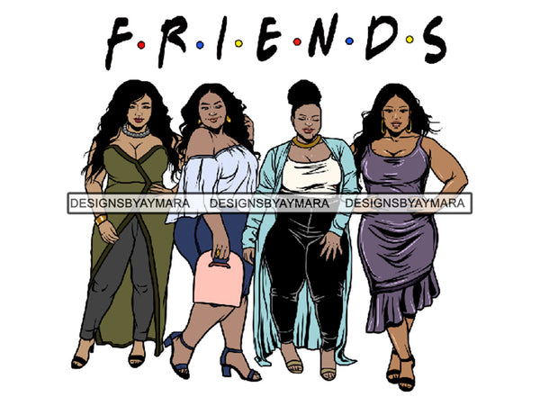 Ladies Together Best Friends Goddess Queen Divas Classy Lady .SVG .EPS .PNG Vector Clipart Perfect For Printing Not For Cutting