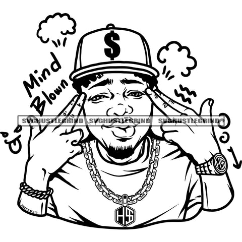 Mind Blown Quote Gangster Man Wearing Cap Think Design Element Man Wearing Chain Black And White Color BW Smoke SVG JPG PNG Vector Clipart Cricut Cutting Files