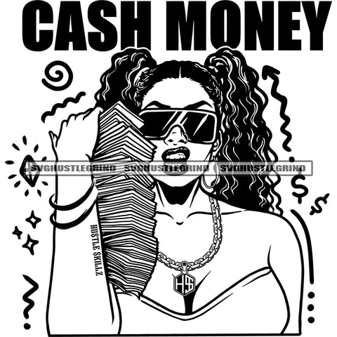 Cash Money Quote Afro Gangster Woman Holding Money Bundle Vector African Woman Angry Face Wearing Sunglass Black White Color BW Symbol SVG JPG PNG Vector Clipart Cricut Cutting Files