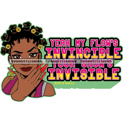 Yeah My Flows Invincible Your Shows Invisible Quote Afro Woman Smile Face Vector African Woman Long Nail Curly Hair Flower Band Vector Design Element White Background SVG JPG PNG Vector Clipart Cricut Cutting Files