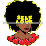 Self Love Quote Afro Woman Smile Face Vector Heart On Body Design Element Afro Hair Style Black Woman White Background SVG JPG PNG Vector Clipart Cricut Cutting Files