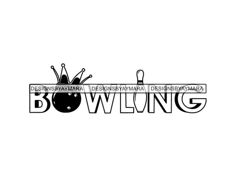 Bowling King Winner Sport Champion Varsity Player Game Ball Crown Gold Strike Trophy Tournament .PNG .SVG Clipart Vector Cricut Cut Cutting