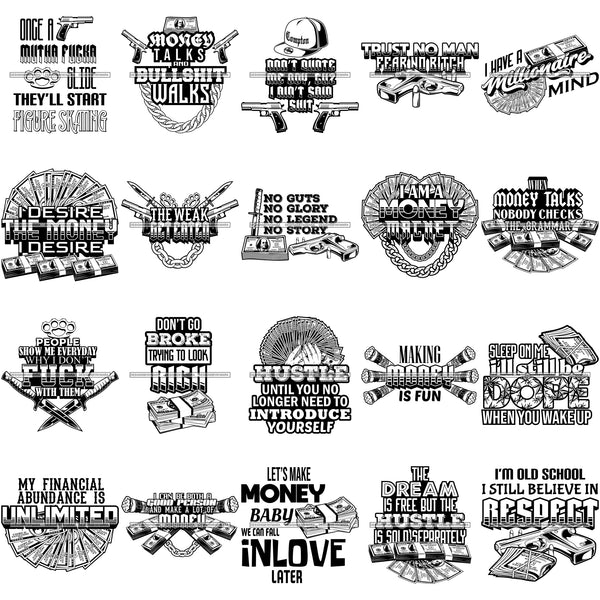 Bundle 20 Money Gangster Gansta Street Life Quotes Hustler Hustling Dinero BW SVG PNG JPG Cutting Files For Silhouette Cricut and More!