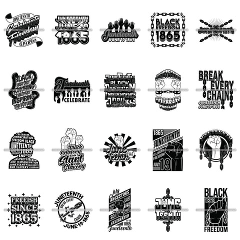 Bundle 20 Juneteenth Freedom Celebration Break Every Chain SVG JPG PNG Vector Designs Clipart For Cricut Silhouette Cut Cutting and More!