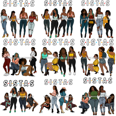 Bundle 9 Sistas Sisters Best Friends Together Melanin Queen Brown Sugar Dope Melanin Quotes .SVG Cut Files For Silhouette Cricut and More!