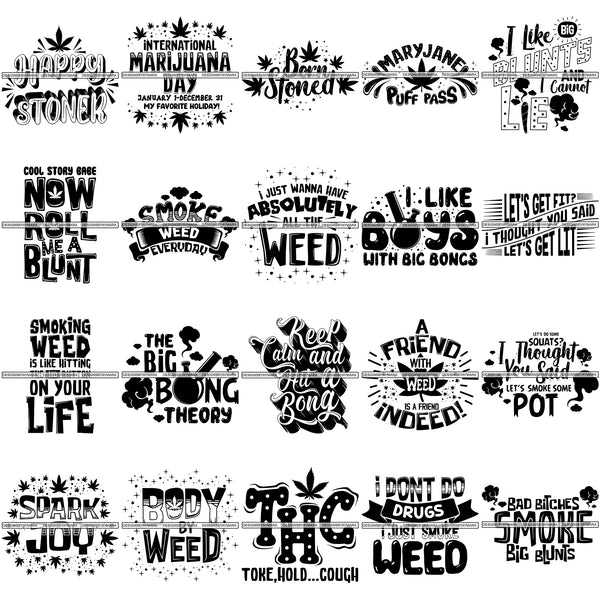 Bundle 20 Weed Cannabis Marijuana SVG Quotes Cut Files