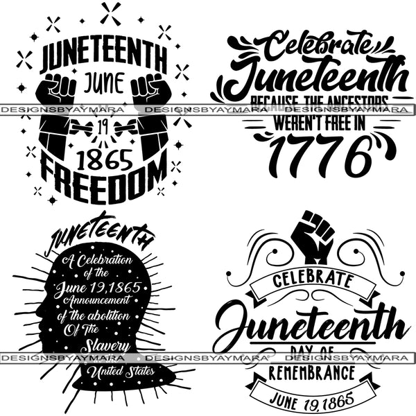 Bundle 4 Juneteenth SVG Quotes Cut Files For Silhouette and Cricut