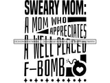 Sweary Mom SVG Quotes Files For Silhouette and Cricut