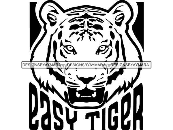 Easy Tiger SVG Quotes
