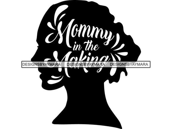 Mommy in the Making SVG Cute Quotes Cut Files For Silhouette and Cricut