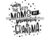 Only the Best Moms SVG Cute Quotes Cut Files For Silhouette and Cricut