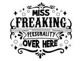 Miss Freaking Personality SVG Cute Quotes Cut Files For Silhouette and Cricut