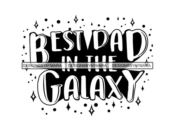 Best Dad in the Galaxy SVG Cut Files For Silhouette and Cricut