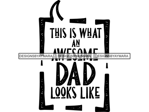 This is what an awesome Dad SVG Cut Files For Silhouette and Cricut