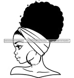 Afro Black Woman Messy Bun Hairstyle Diva Nubian Melanin Popping Black Girl Magic Black And White Design Element BW Wearing Ear Ring SVG JPG PNG Vector Clipart Cricut Cutting Files