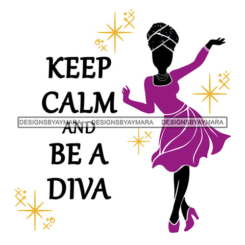 Afro Woman Keep calm Be a Diva Glamour Goddess Dark Skin Color SVG Cutting Files For Silhouette Cricut and More!