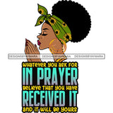 Whatever You Ask For In Prayers Afro Woman Praying God Lord Quotes Prayers Hands Pray Religion Holy Worship Hope Faith Spiritual PNG JPG Cutting Designs