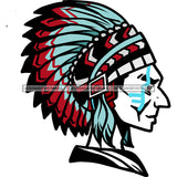 Native American Man Chief Indigenous Warrior Symbols Face Paint War Bonnet Blue Red Headdress Headband Feathers Tribes Native Clear Face  Skillz JPG PNG  Clipart Cricut Silhouette Cut Cutting