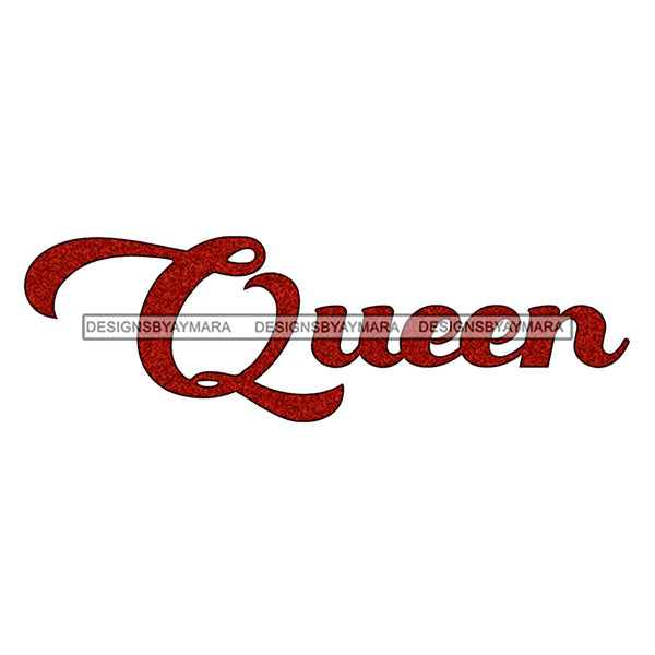 Red Glitter Queen Word Quote Image Graphic  Skillz JPG PNG  Clipart Cricut Silhouette Cut Cutting