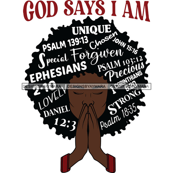 Gods Says I Am Black Woman Praying Afro Hair Words Bible Verses SVG JPG PNG Vector Clipart Cricut Silhouette Cut Cutting