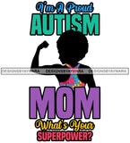 Autism Support Autism Awareness Strong Mom True Love SVG JPG PNG Vector Clipart Cricut Silhouette Cut Cutting