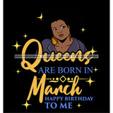Afro Beauty Thick Woman Queens Are Born In March Birthday Calendar Year Dark Background SVG JPG PNG Vector Clipart Cricut Silhouette Cut Cutting