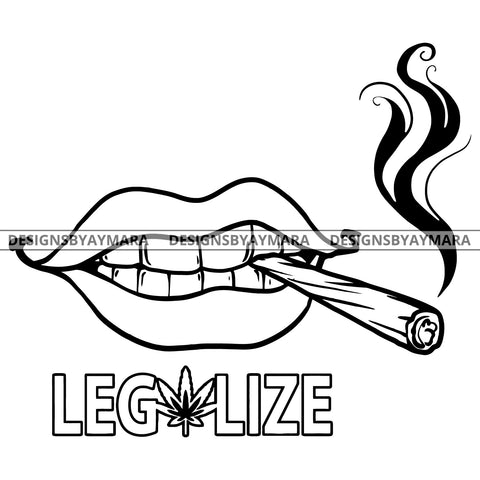 Sexy Lips Smoking Cannabis Joint Blaze Legalize Medicinal Relax B/W SVG JPG PNG Vector Clipart Cricut Silhouette Cut Cutting
