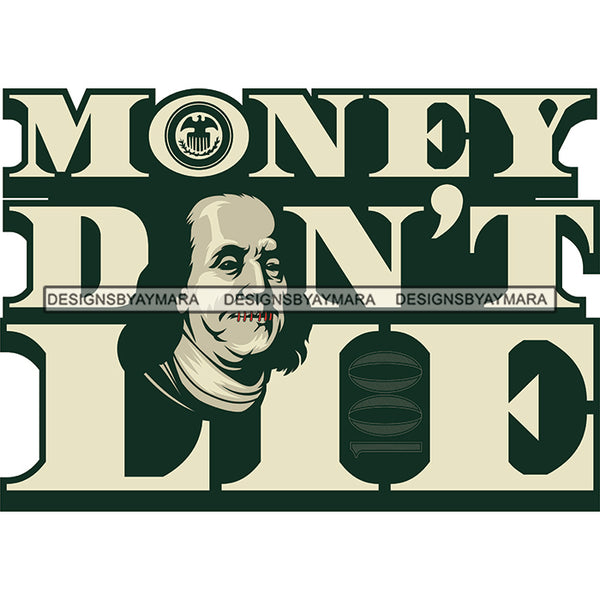 Money Don't Die 100 Dollar Cash Hundred Dollars Man Face Long Hairs Stitched Lips Mouth SVG JPG PNG Vector Clipart Cricut Silhouette Cut Cutting