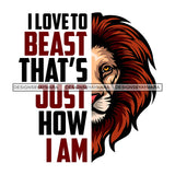 Half Face Lion Animal Beast Mood Motivational Quote Strength Power White Background SVG JPG PNG Vector Clipart Cricut Silhouette Cut Cutting