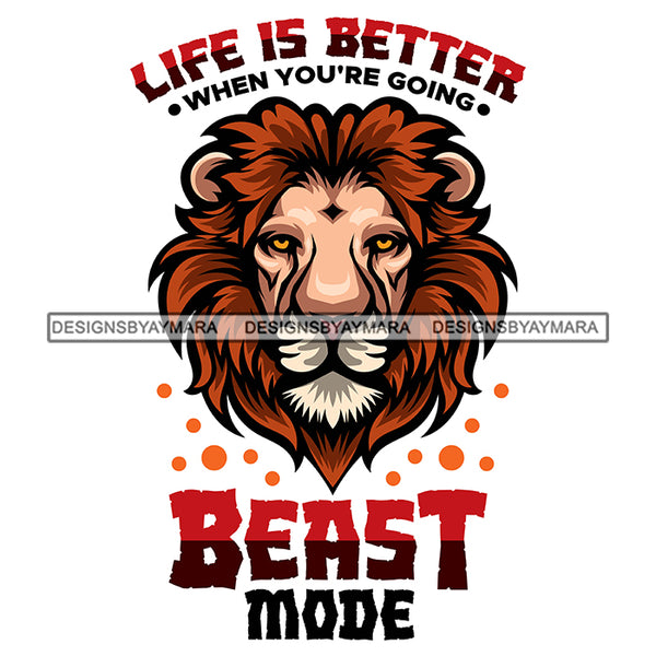 Lion Animal Beast Mood Motivational Quote Inspirational Words White Background SVG JPG PNG Vector Clipart Cricut Silhouette Cut Cutting
