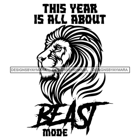 Lion Animal Beast Mood Motivational Quote Positive Thinking Illustration B/W SVG JPG PNG Vector Clipart Cricut Silhouette Cut Cutting