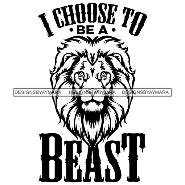 Lion Animal Beast Mood Motivational Quote Empowered Yourself Illustration B/W SVG JPG PNG Vector Clipart Cricut Silhouette Cut Cutting
