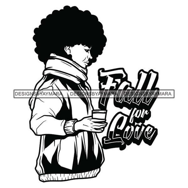 Fall For Love Standing Woman Holding Coffee Cup Wearing Winter Jacket Black Curly Hairs Hair Style Girl Black And White SVG JPG PNG Vector Clipart Cricut Silhouette Cut Cutting
