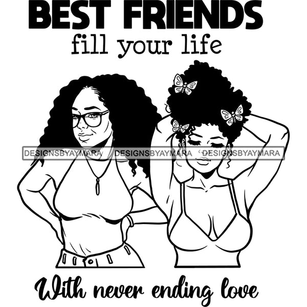 Beautiful Afro Women Best Friends Love Quote Buddies Sisters Girlfriends Illustration B/W SVG JPG PNG Vector Clipart Cricut Silhouette Cut Cutting