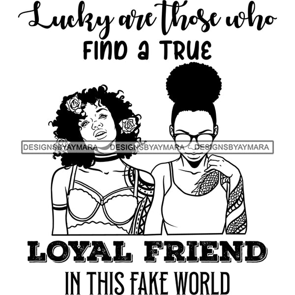 Beautiful Afro Women Best Friends Love Quote Buddies Close Friends Illustration B/W SVG JPG PNG Vector Clipart Cricut Silhouette Cut Cutting