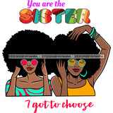 Beautiful Afro Women Best Friends Love Quote Sistas Close Friends Illustration SVG JPG PNG Vector Clipart Cricut Silhouette Cut Cutting