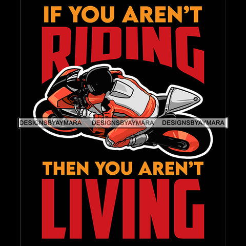 Motorcycle Quotes Save A Life Watch For Motorcycle Biker Bikes Man Riding SVG PNG JPG Cut Files For Silhouette Cricut and More!