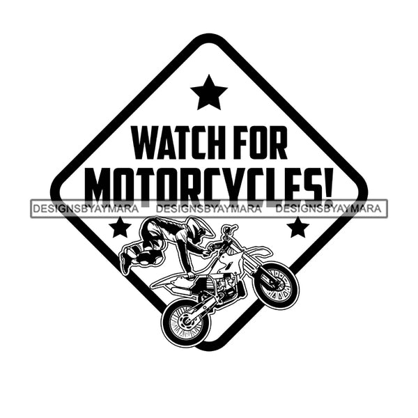 Motorcycle Quotes Save A Life Watch For Motorcycle Biker Bikes Man Riding SVG PNG JPG Cut Files For Silhouette Cricut and More!