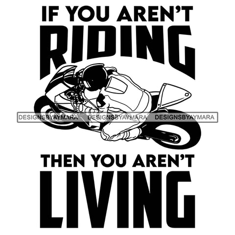 Motorcycle Quotes Save A Life Watch For Motorcycle Biker Bikes Man Riding SVG PNG JPG Cut Files For Silhouette Cricut and More!