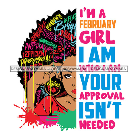 I'm A February Girl I'm Who I'm Your Approval Isn't Needed Birthday Celebration Queen SVG JPG PNG Vector Clipart Cricut Silhouette Cut Cutting