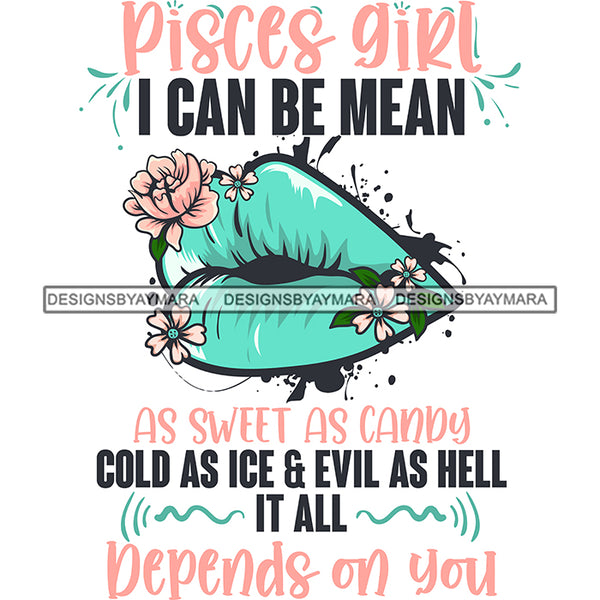 Sexy Woman Lips Pisces Girl Birthday Quote Celebration Horoscope Zodiac Sign SVG JPG PNG Vector Clipart Cricut Silhouette Cut Cutting