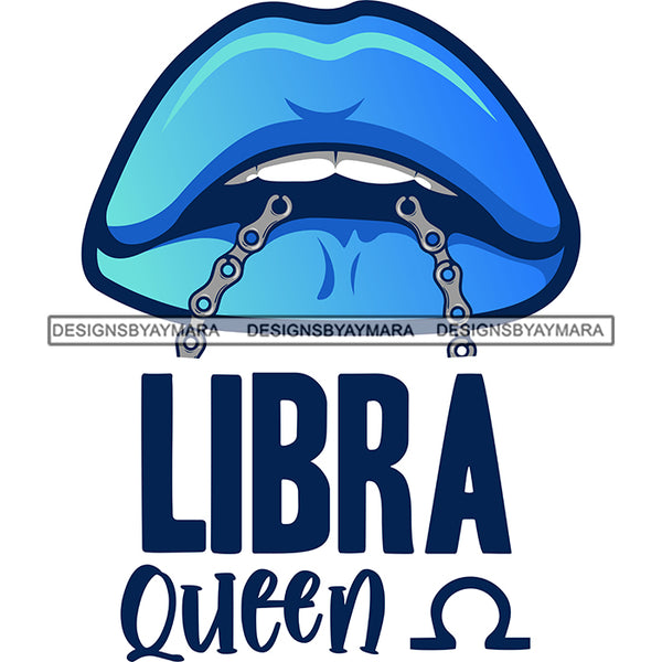 Sexy Woman Lips Chain Libra Queen Birthday Horoscope Zodiac Symbol SVG JPG PNG Vector Clipart Cricut Silhouette Cut Cutting