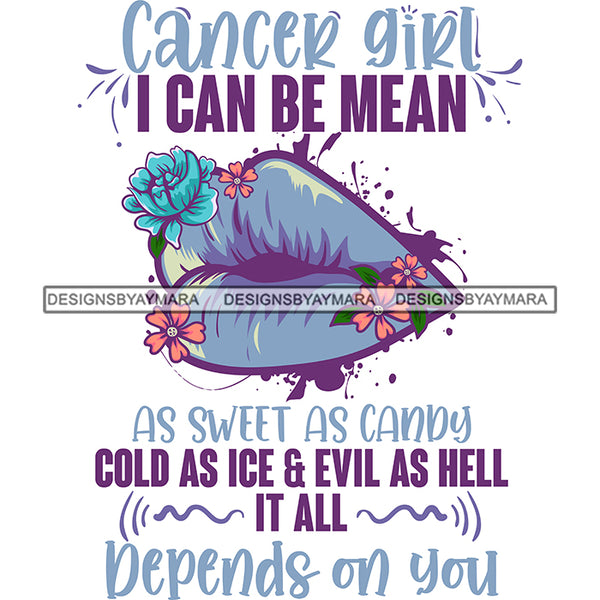 Sexy Woman Lips Cancer Girl Birthday Quote Celebration Horoscope Zodiac Sign SVG JPG PNG Vector Clipart Cricut Silhouette Cut Cutting