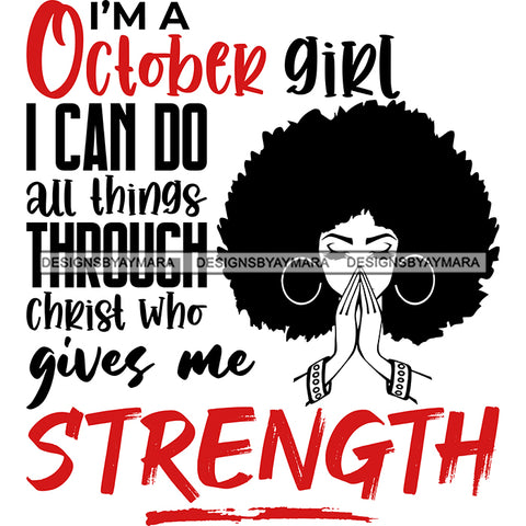 Beautiful Black Woman Praying Quote October Birthday Puffy Afro Hairstyle SVG JPG PNG Vector Clipart Cricut Silhouette Cut Cutting