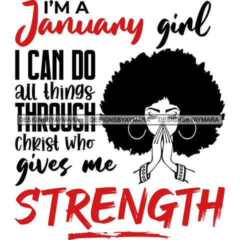 Beautiful Black Woman Praying Quote January Birthday Puffy Afro Hairstyle SVG JPG PNG Vector Clipart Cricut Silhouette Cut Cutting