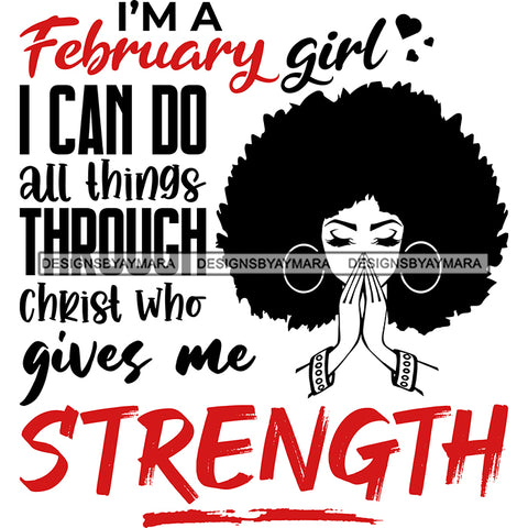 Beautiful Black Woman Praying Quote February Birthday Puffy Afro Hairstyle SVG JPG PNG Vector Clipart Cricut Silhouette Cut Cutting