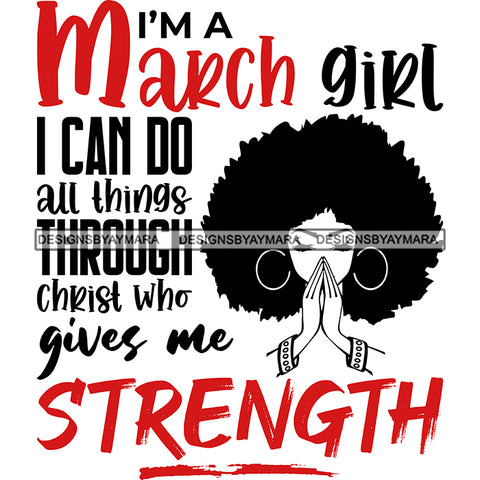 Beautiful Black Woman Praying Quote March Birthday Puffy Afro Hairstyle SVG JPG PNG Vector Clipart Cricut Silhouette Cut Cutting
