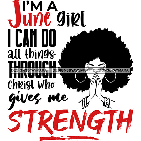 Beautiful Black Woman Praying Quote June Birthday Puffy Afro Hairstyle SVG JPG PNG Vector Clipart Cricut Silhouette Cut Cutting