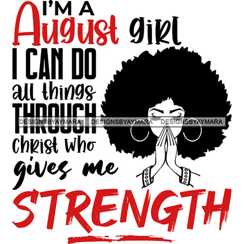 Beautiful Black Woman Praying Quote August Birthday Puffy Afro Hairstyle SVG JPG PNG Vector Clipart Cricut Silhouette Cut Cutting