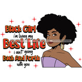 Black Girl Living My Best Life  Big Afro SVG JPG PNG Vector Clipart Cricut Silhouette Cut Cutting